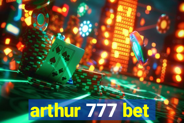 arthur 777 bet